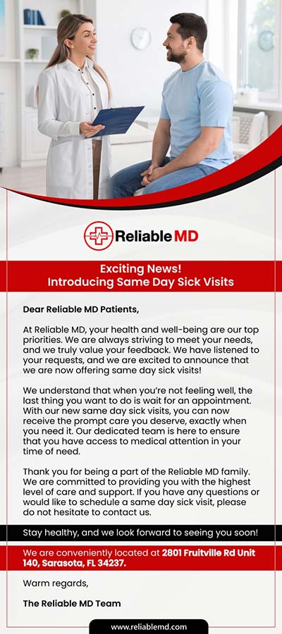 Exciting New! Introducing Same Day Sick Visits at Reliable MD, Primary Care Located in Sarasota, FL Exciting New! Introducing Same Day Sick Visits at Reliable MD, Primary Care Located in Sarasota, FL